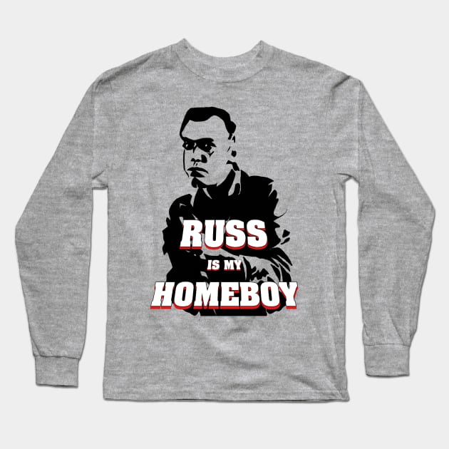 Russ Thorn is My Homeboy Long Sleeve T-Shirt by WatchTheSky